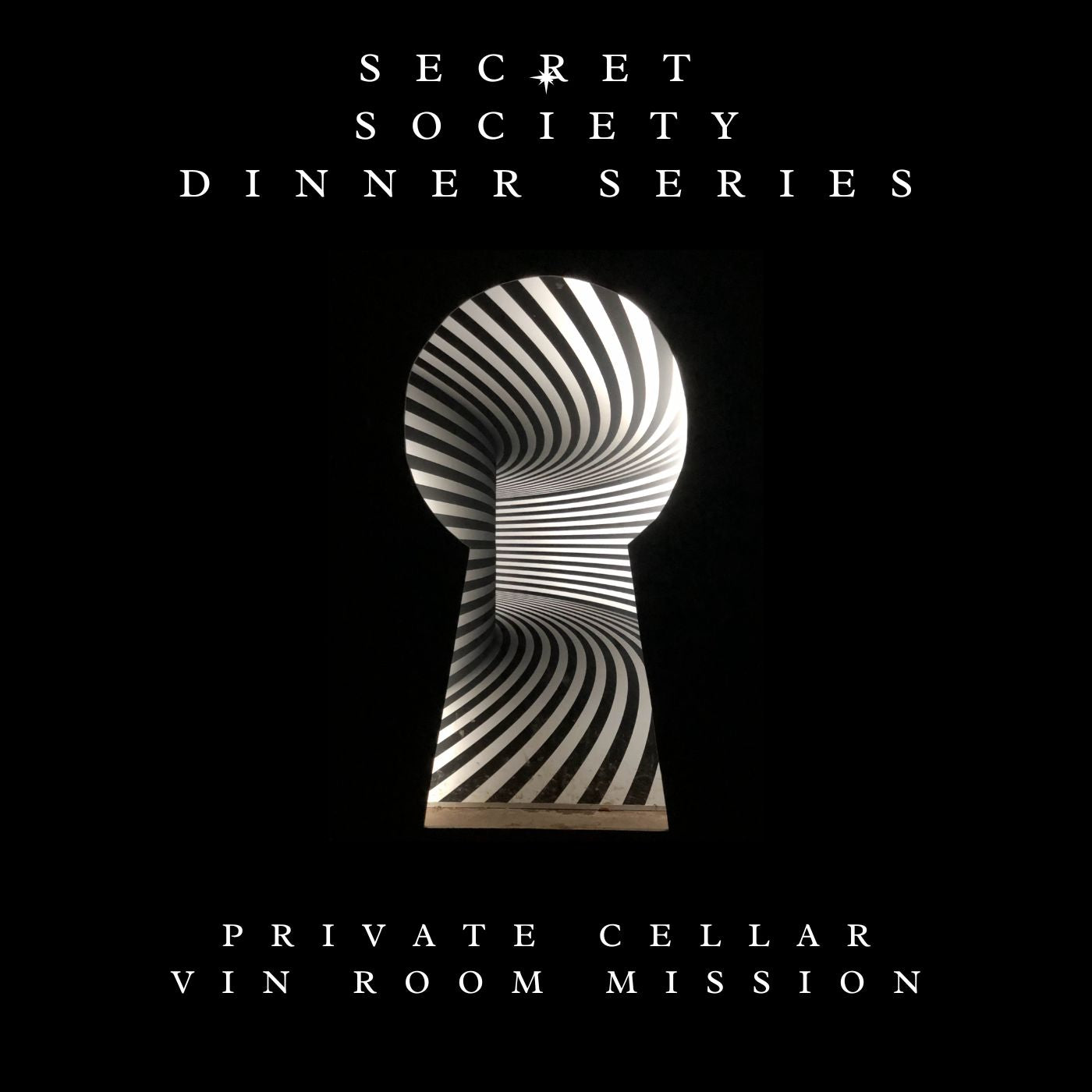 Secret Society Dinner Series #4- Vin Room Mission March-May 20 2024